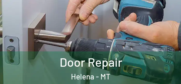 Door Repair Helena - MT
