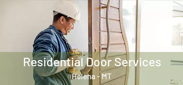 Residential Door Services Helena - MT