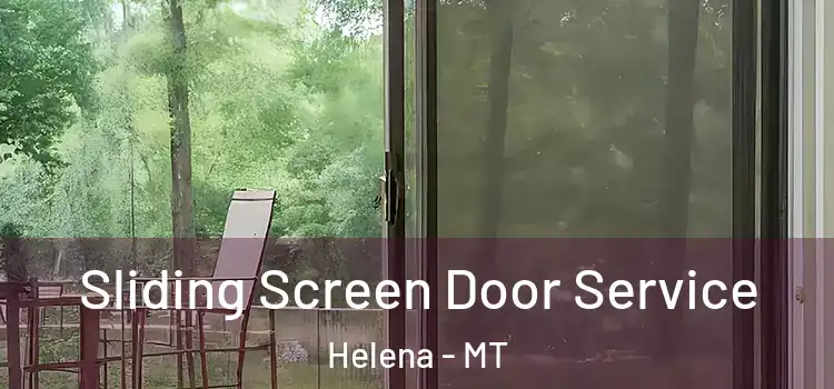 Sliding Screen Door Service Helena - MT